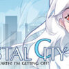 Crystal City: Stop The Earth! I’m Getting Off! Crystal City: Stop The Earth! I'm Getting Off!