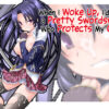 When I Woke Up, I’d Become a Pretty Swordswoman Who Protects My Cousin When I Woke Up, I'd Become a Pretty Swordswoman Who Protects My Cousin