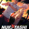 NUKITASHI NUKITASHI