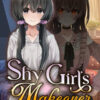 Shy Girl’s Makeover Shy Girl's Makeover