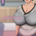 Milf Diary, I am Trying to Impregnate My Mom
