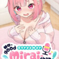 No-good Streamer Mirai-chan!