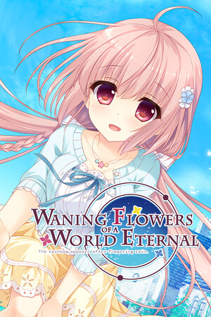 Waning Flowers of a World Eternal