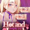 Hot and Lovely : Purple Lust