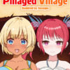 Pillaged Village: Humbled by Savages Pillaged Village: Humbled by Savages