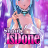 Shoot! Is done Shoot! Is done